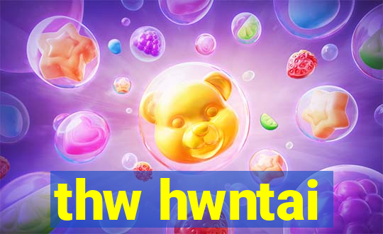 thw hwntai